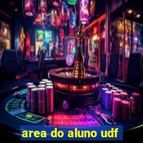 area do aluno udf